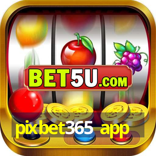 pixbet365 app